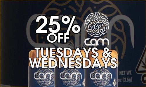 25% Off CAM Tuesdays & Wednesdays