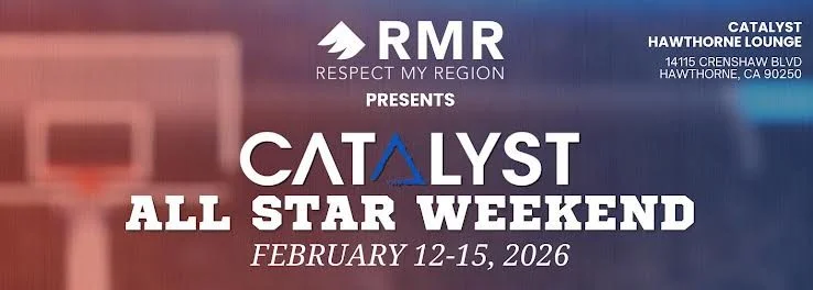 Respect My Region Presents Catalyst All Star...
