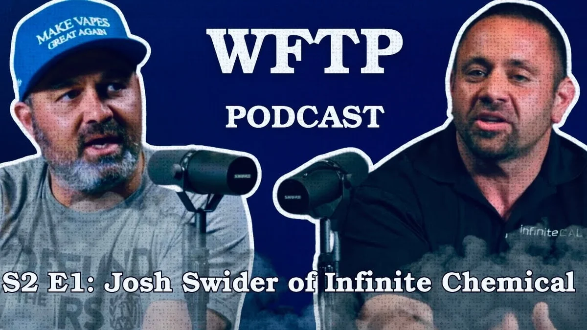 WFTP Podcast Episode 1 Recap: Making Vapes...