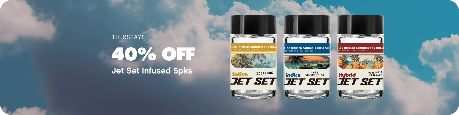 40% Off Jet Set Infused 5pks