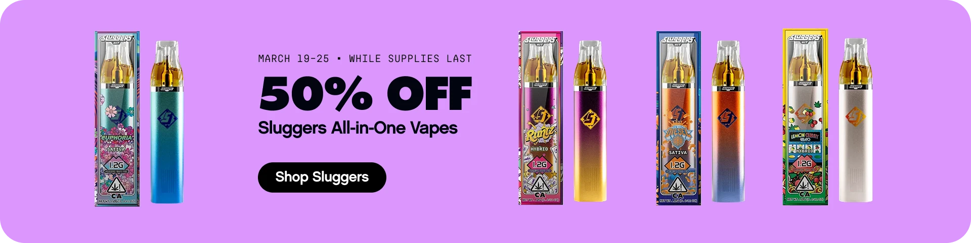 50% OFF SLUGGERS VAPES MARCH 19-25 2026