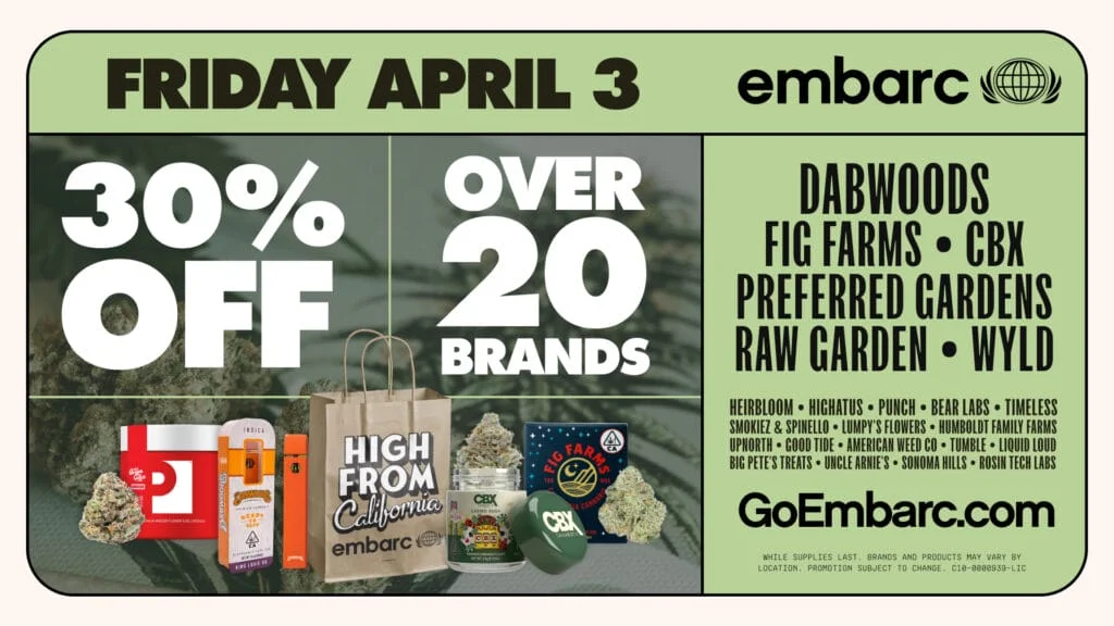 1776159441113 9d05362c Bbe2 4163 Bd09 6c06b9ce5a2e - 420 Deals in California 2026 at Embarc